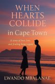 When Hearts Collide in Cape Town (Cape Town Hearts Series, #3) (eBook, ePUB)