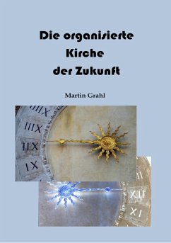 Cover Die organisierte Kirche der Zukunft (eBook, ePUB)