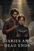 Diaries and Dead Ends (eBook, ePUB)
