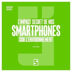 L'impact secret de nos smartphones sur l'environnement (eBook, ePUB) - Verdun, Léwis