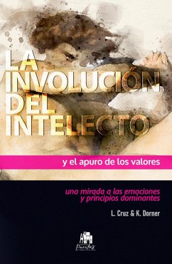 Cover La involución del intelecto y el apuro de los valores (eBook, ePUB)