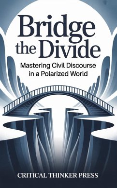 Bridge the Divide (eBook, ePUB) - Press, Critical Thinker