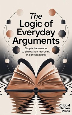 Cover The Logic of Everyday Arguments (eBook, ePUB)