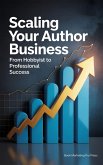 Scaling Your Author Business (eBook, ePUB)