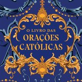 O livro das orações católicas (MP3-Download)