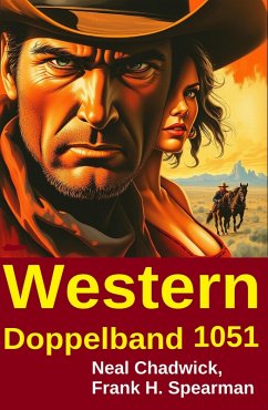 Western Doppelband 1051 (eBook, ePUB) - Chadwick, Neal; Spearman, Frank H.