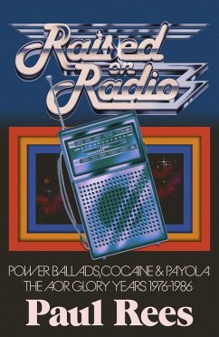 Raised on Radio (eBook, ePUB) - Rees, Paul Raised on Radio (eBook, ePUB) - Rees, Paul