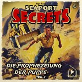 Seaport Secrets 28 - Die Prophezeiung der Puppe Teil 2 (MP3-Download)