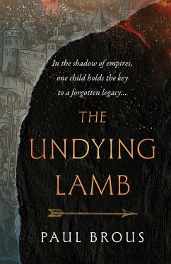 The Undying Lamb (eBook, ePUB) - Brous, Paul