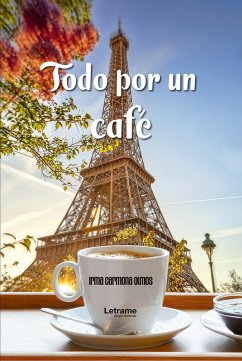 Todo por un café (eBook, ePUB) - Olmos, Irma Carmona