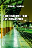 Cuentos breves para una larga espera (eBook, ePUB)