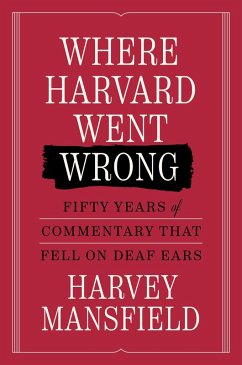 Where Harvard Went Wrong (eBook, ePUB) - Mansfield, Harvey