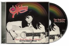 There Should Have Been A Rainbow - - Melanie