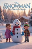 The Snowman Who Wanted a Name (eBook, ePUB)