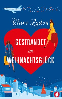 Gestrandet im Weihnachtsglück (eBook, ePUB) - Lydon, Clare