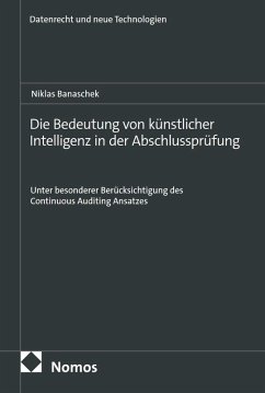 Die Bedeutung von künstlicher Intelligenz in der Abschlussprüfung (eBook, PDF) - Banaschek, Niklas