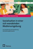 Sozialisation in einer sich wandelnden Medienumgebung (eBook, PDF)