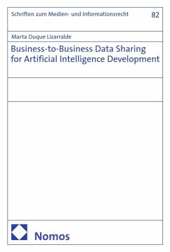 Business-to-Business Data Sharing for Artificial Intelligence Development (eBook, PDF) - Duque Lizarralde, Marta