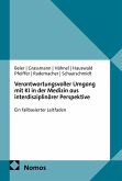 Verantwortungsvoller Umgang mit KI in der Medizin aus interdisziplinärer Perspektive (eBook, PDF)