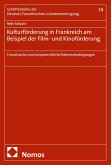Kulturförderung in Frankreich am Beispiel der Film- und Kinoförderung (eBook, PDF)