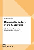 Democratic Culture in the Metaverse (eBook, PDF)