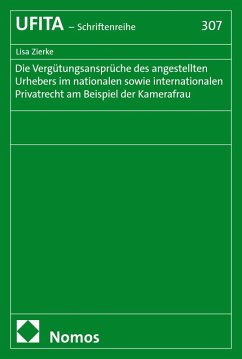 Cover Die Vergütungsansprüche des angestellten Urhebers im nationalen sowie internationalen Privatrecht am Beispiel der Kamerafrau (eBook, PDF)