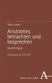 Aristoteles betrachten und besprechen (eBook, PDF)