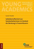 Selbstbetroffenheit von Sozialarbeiterinnen im Kontext der Beratung in Frauenhäusern (eBook, PDF)