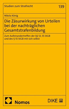 Cover Die Zäsurwirkung von Urteilen bei der nachträglichen Gesamtstrafenbildung (eBook, PDF)