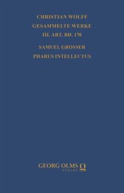 Samuel Grosser: Pharus intellectus sive logica electiva methodo neo-veterum praeceptis (eBook, PDF)