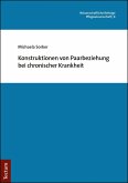 Konstruktionen von Paarbeziehung bei chronischer Krankheit (eBook, PDF)