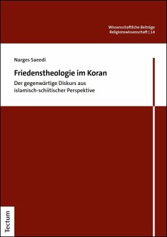 Friedenstheologie im Koran (eBook, PDF) - Saeedi, Narges