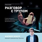 Razgovor s trupom. O samyh izoschrennyh ubiystvah, zamaskirovannyh pod neschastnye sluchai (MP3-Download)