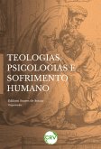 Teologias, psicologias e sofrimento humano (eBook, ePUB)