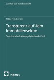 Transparenz auf dem Immobiliensektor (eBook, PDF) Transparenz auf dem Immobiliensektor (eBook, PDF)