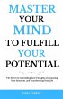 Master Your Mind to Fulfill Your... - Bild 1