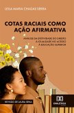 Cotas Raciais como Ação Afirmativa (eBook, ePUB)