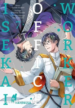 Isekai Office Worker 7 (eBook, ePUB) - Irodori, Kazuki; Yatsuki, Wakatsu; Ohashi, Kikka