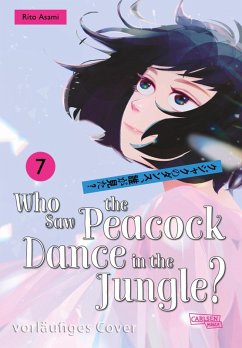 Who Saw the Peacock Dance in the Jungle? 7 (eBook, ePUB) - Asami, Rito