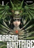 Dragon Hunt Tribe 1 (eBook, ePUB)