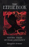 The Eerie Book: Gothic Tales of Fear and Fancy (eBook, ePUB)