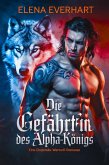 Die Gefährtin des Alpha-Königs: Eine Cinderella-Werwolf-Romanze (eBook, ePUB)
