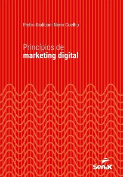 Princípios de marketing digital (eBook, ePUB) - Coelho, Pietro Giuliboni Nemr