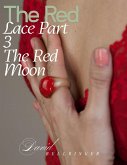 The Red Lace - Part 3 - The Red Moon (eBook, ePUB)