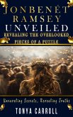 JonBenét Ramsey Unveiled: Revealing the Overlooked Pieces of a Puzzle (eBook, ePUB)