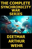 The Complete Synchronicity War Series (The Synchronicity War, #9) (eBook, ePUB)