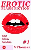 Erotic Flash Fiction #1 (eBook, ePUB)