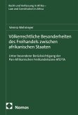 Völkerrechtliche Besonderheiten des Freihandels zwischen afrikanischen Staaten (eBook, PDF)