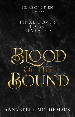 Cover Blood of the Bound (Heirs of Lirien, #2) (eBook, ePUB)