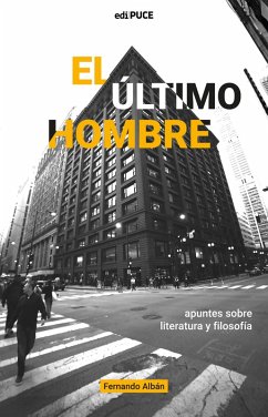 Cover El último hombre. Apuntes sobre literatura y filosofía (eBook, ePUB)